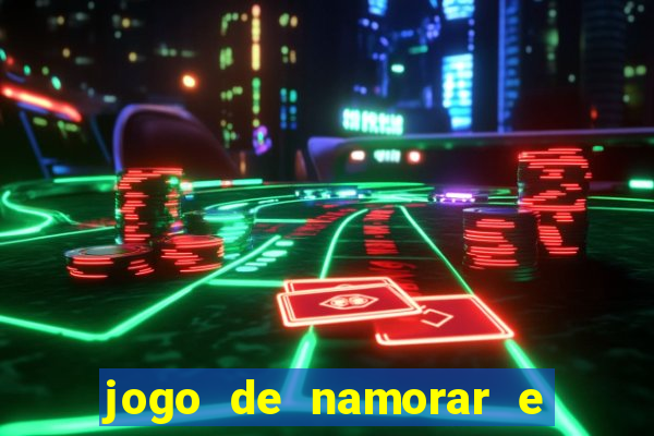 jogo de namorar e fazer filho